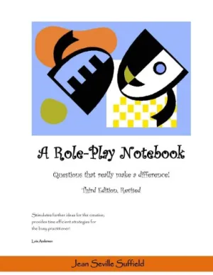 A Role-Play Notebook:  Questions that really make a difference!