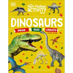 The Fact-Packed Activity Book: Dinosaurs